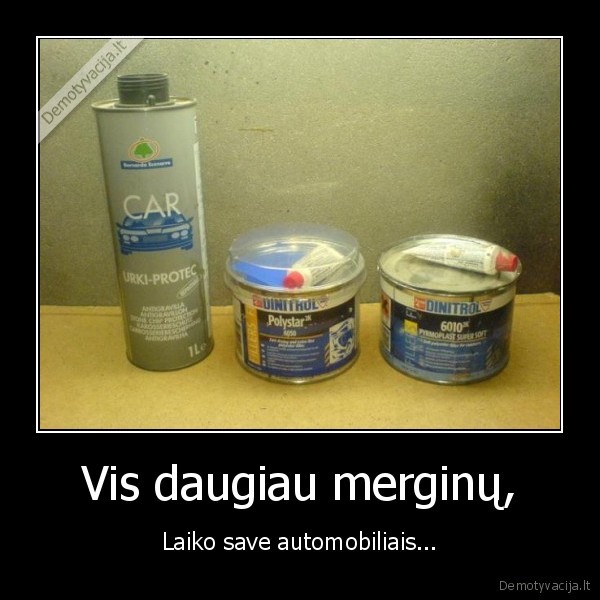 Vis daugiau merginų,