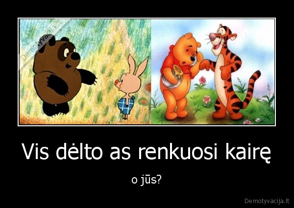 Vis dėlto as renkuosi kairę