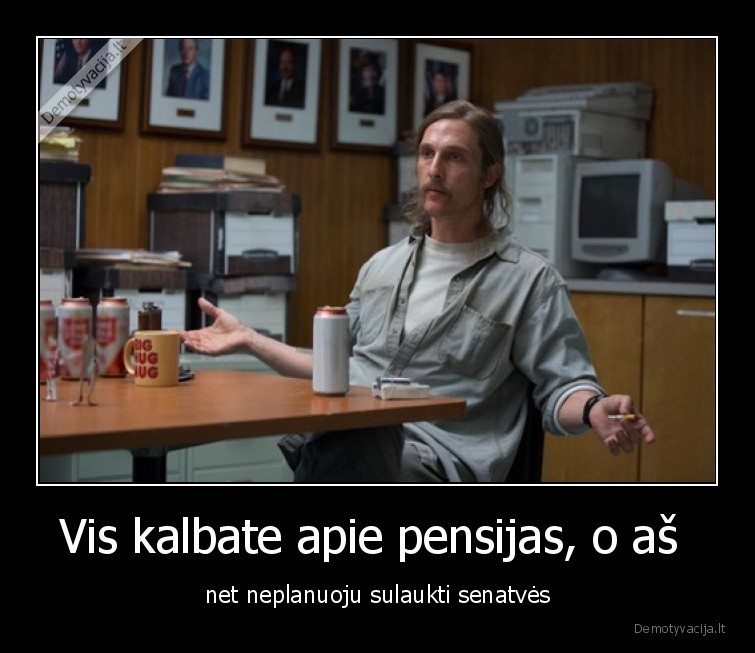 pensija,senatve,sulaukti,amzius