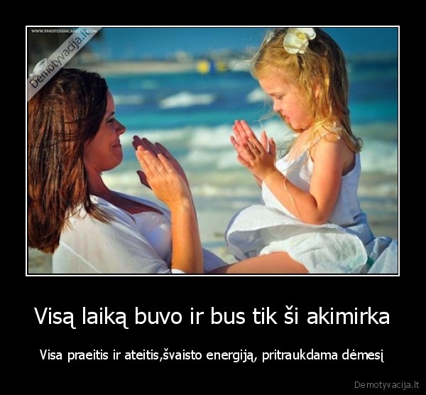 protas,intelektas,gyvenimas,akimirka,laime