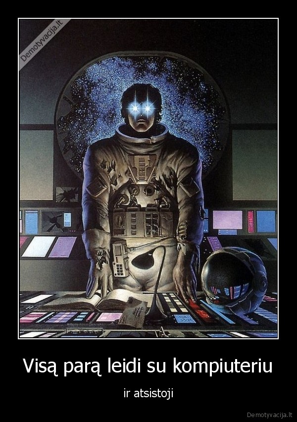 Visą parą leidi su kompiuteriu