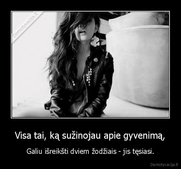 Visa tai, ką sužinojau apie gyvenimą,