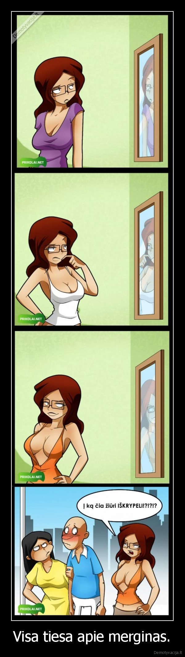 Visa tiesa apie merginas.