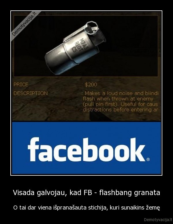 Visada galvojau, kad FB - flashbang granata