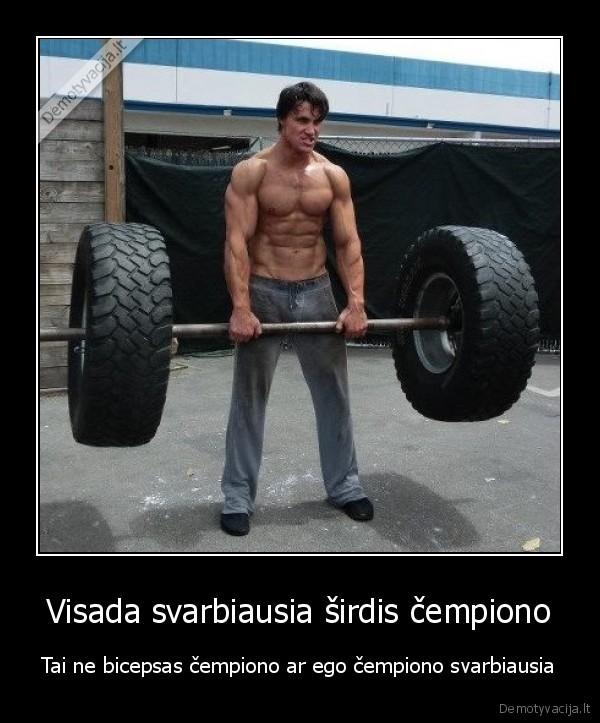 bicepsas,ego,cempionas