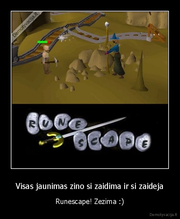 Visas jaunimas zino si zaidima ir si zaideja