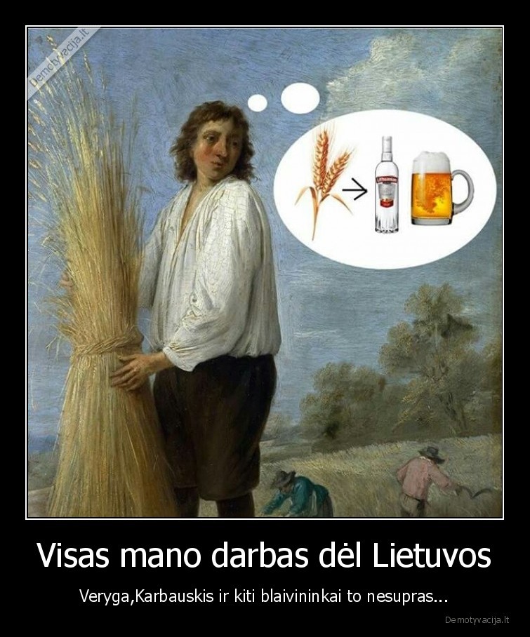 Visas mano darbas dėl Lietuvos