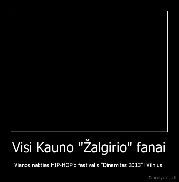 Visi Kauno "Žalgirio" fanai