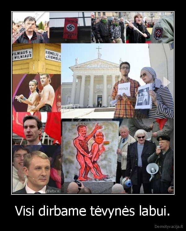 Visi dirbame tėvynės labui.