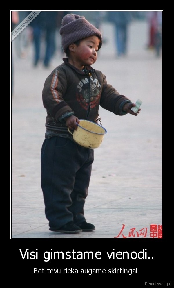 Visi gimstame vienodi..