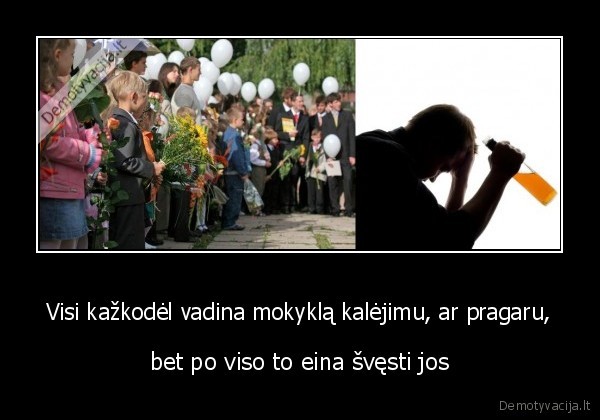 visi, verkia, bet, eina, gert