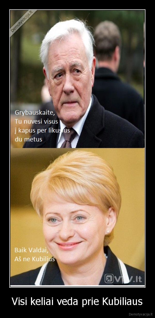 Visi keliai veda prie Kubiliaus