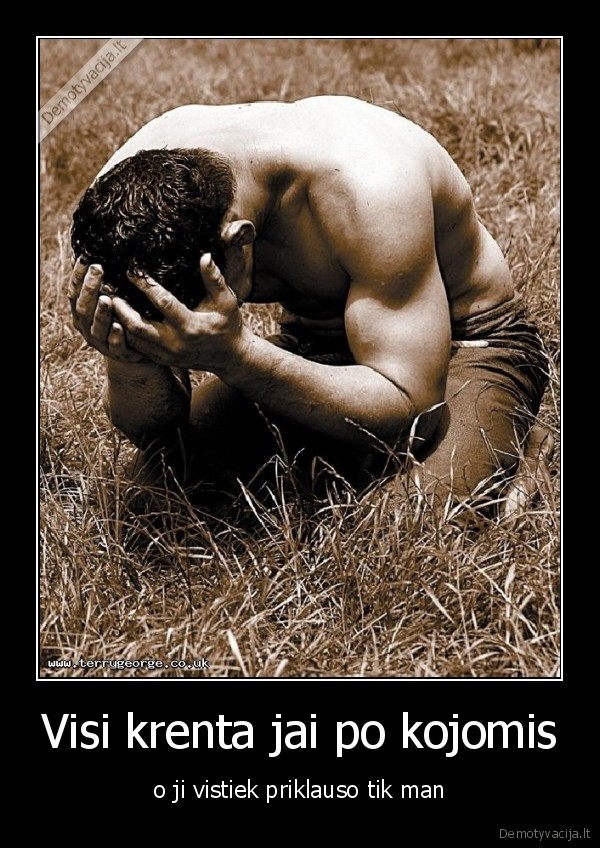 Visi krenta jai po kojomis