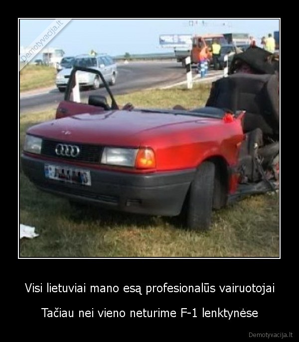 Visi lietuviai mano esą profesionalūs vairuotojai