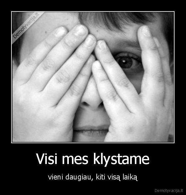 Visi mes klystame