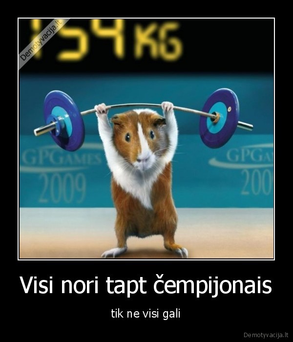 Visi nori tapt čempijonais