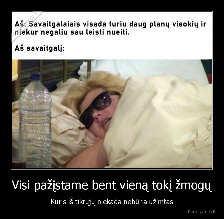 uzimtumas,savaitgalis,uzimtas,zmogus