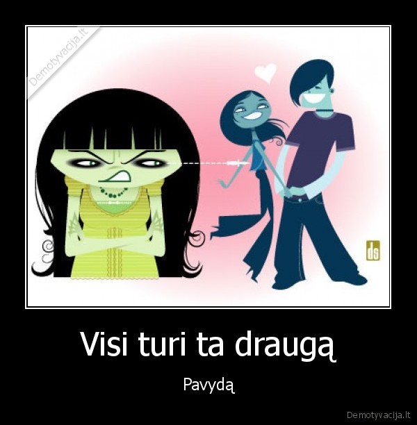 pavydas,nedraugas