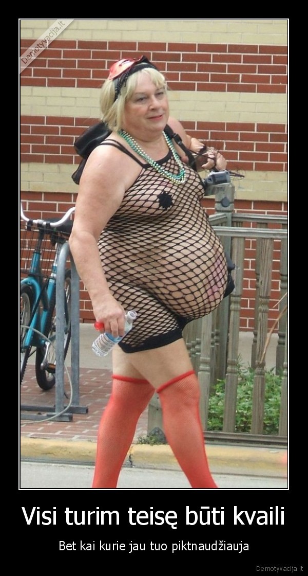 Visi turim teisę būti kvaili