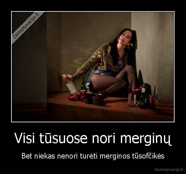 tusai,party,girls,merginos,alkoholis,ismintis,gyvenimo, tiesa