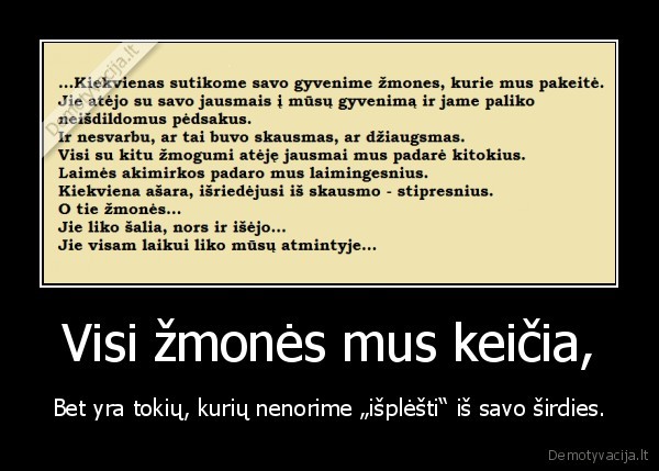 Visi žmonės mus keičia,