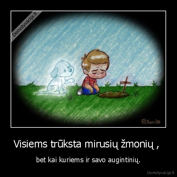 Visiems trūksta mirusių žmonių , 