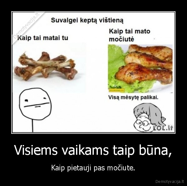 Visiems vaikams taip būna,