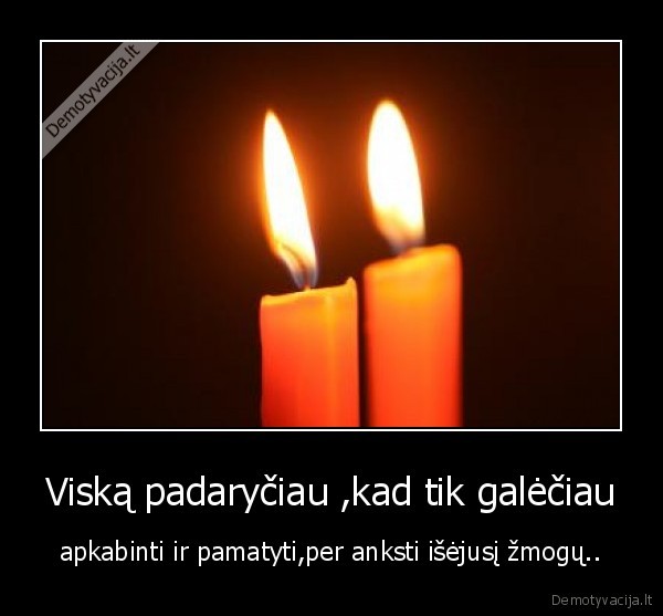 bent, jau, mes, likom, su, sirdimi,ne, taip, kaip, kubiliui, ja, istrauke, sliuzas