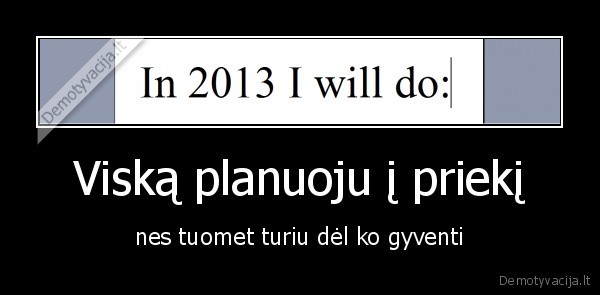 ateitis,planavimas,gyvenimas