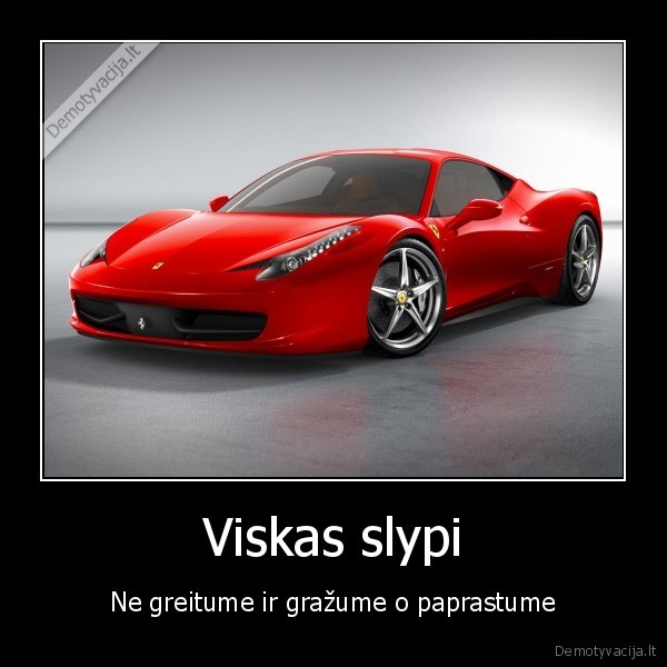 tai, reiskia, ziguliukas, labai, kiec,gallardo,ferrari
