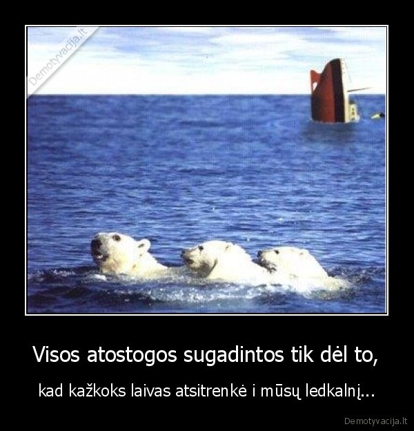 Visos atostogos sugadintos tik dėl to,