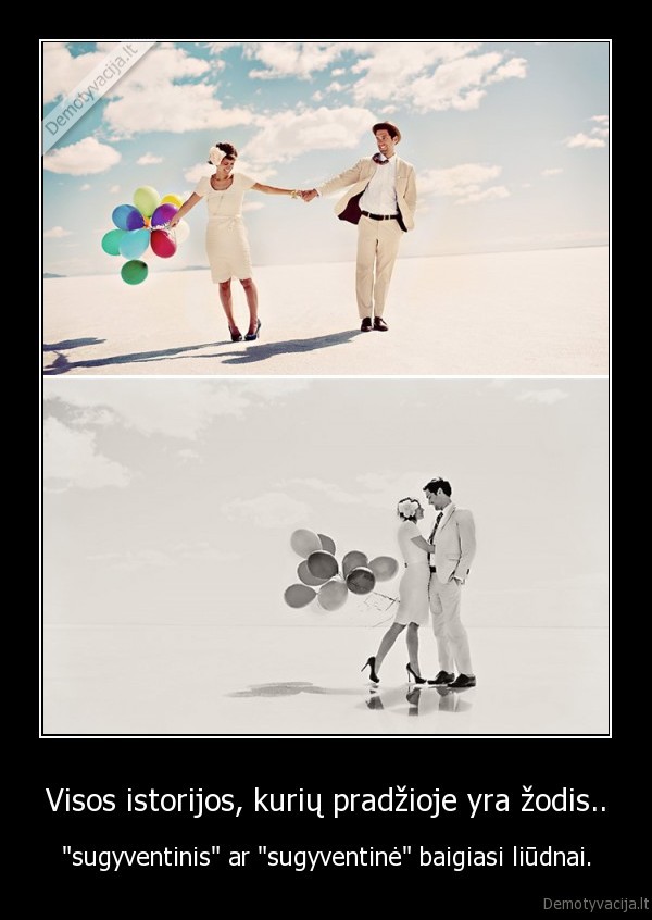 Visos istorijos, kurių pradžioje yra žodis..