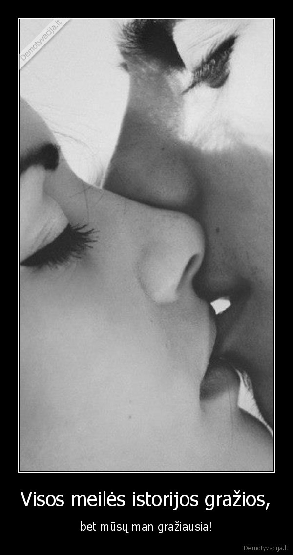 Visos meilės istorijos gražios,