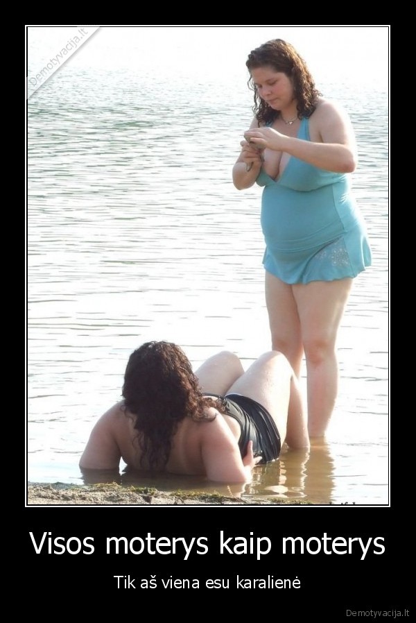 Visos moterys kaip moterys