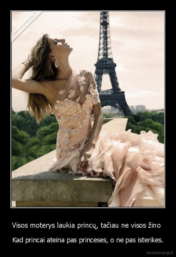 Visos moterys laukia princų, tačiau ne visos žino 