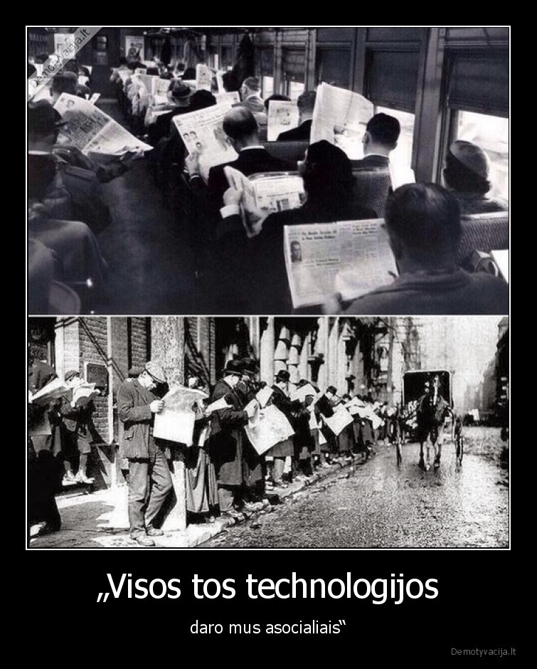 asocialumas,skaitymas,technologijos,laikrasciai