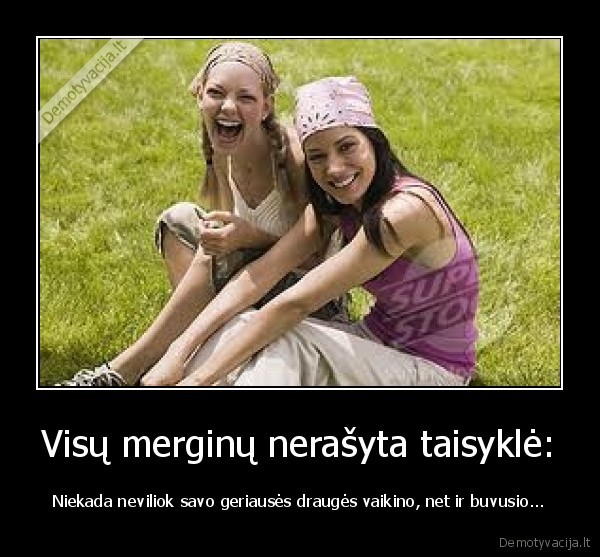 Visų merginų nerašyta taisyklė: