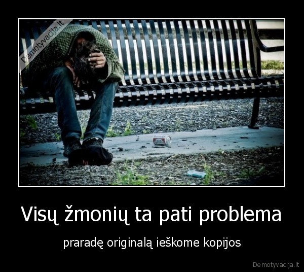 gyvenimas,meile,draugyste,laime,kopija,zmones,problemos