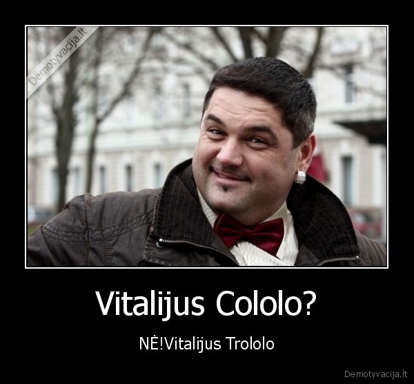 vitalijus,cololo