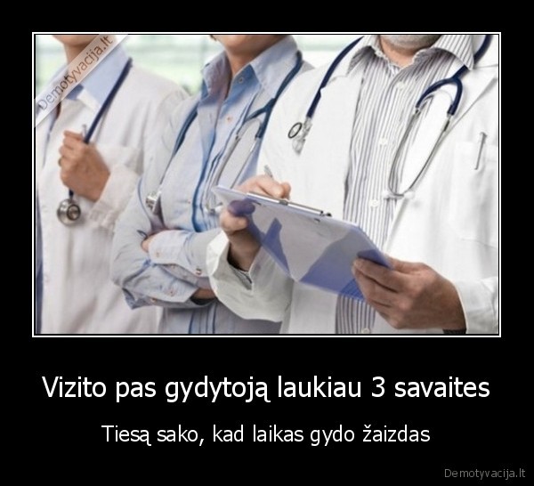 laikas,medikai