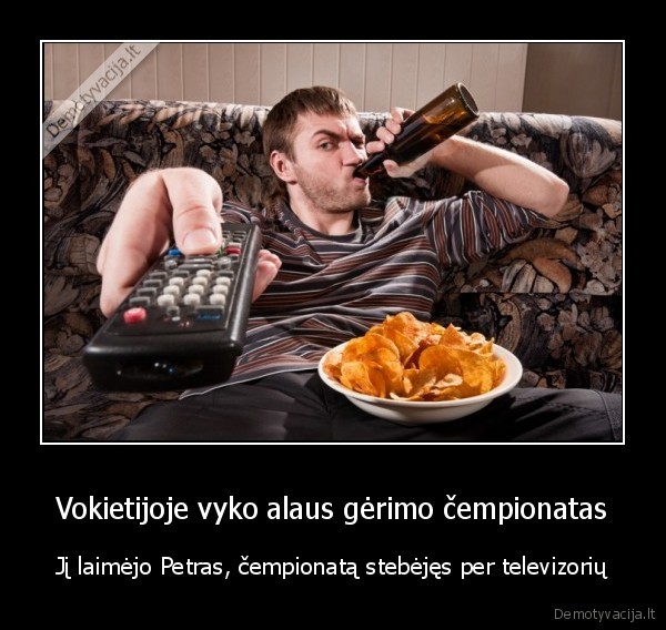 televizorius,alaus, geimas,lietuviai, geria