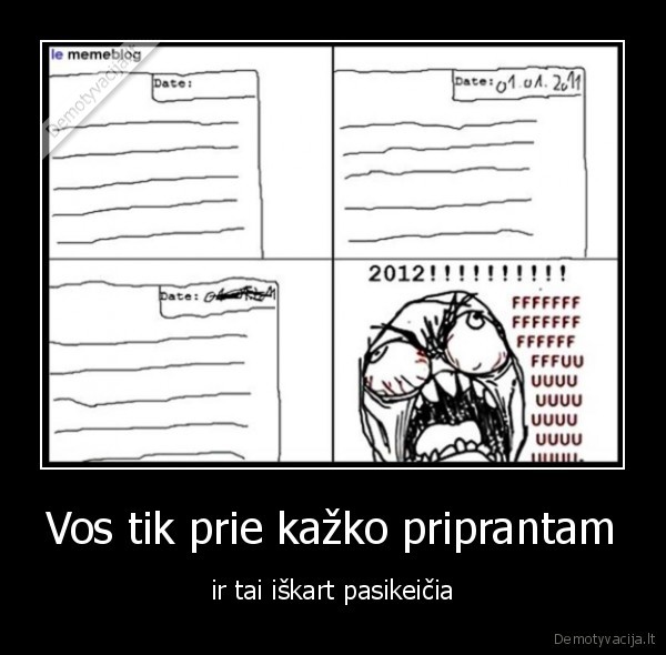 Vos tik prie kažko priprantam