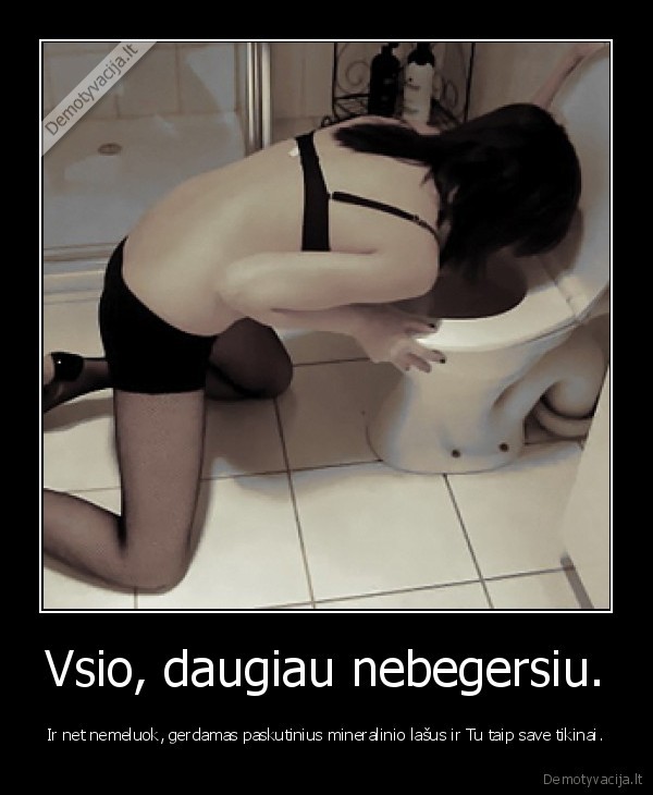 vacia,pilk, pilk., meile