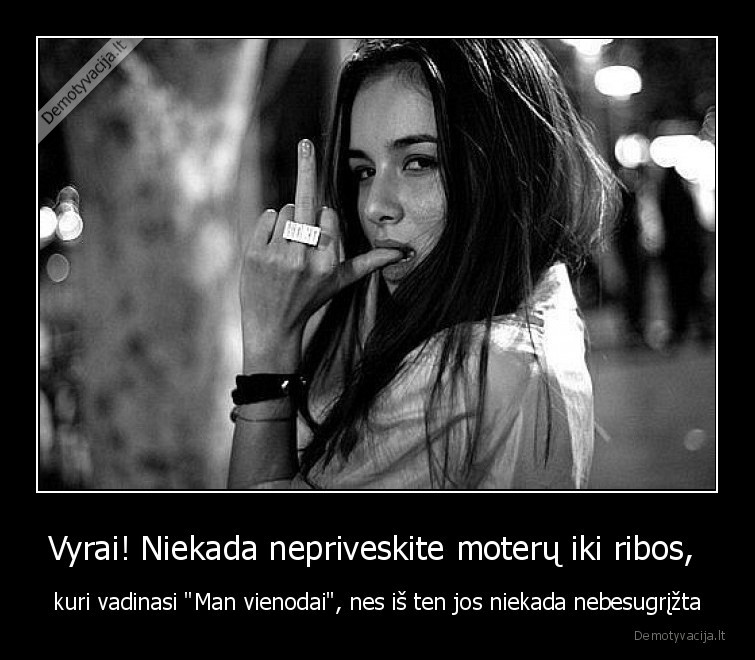 man, vienodai,riba,moterys,vyrai,santykiai,pykciai