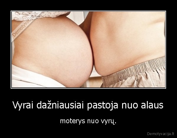 vyrai,moterys,alus,nestumas