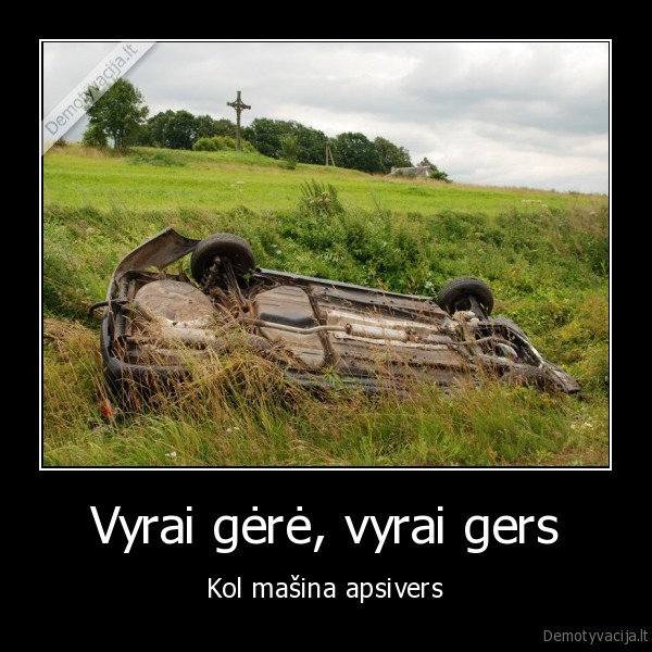 masina,apsiverte,bajeris,liaudies, patarle