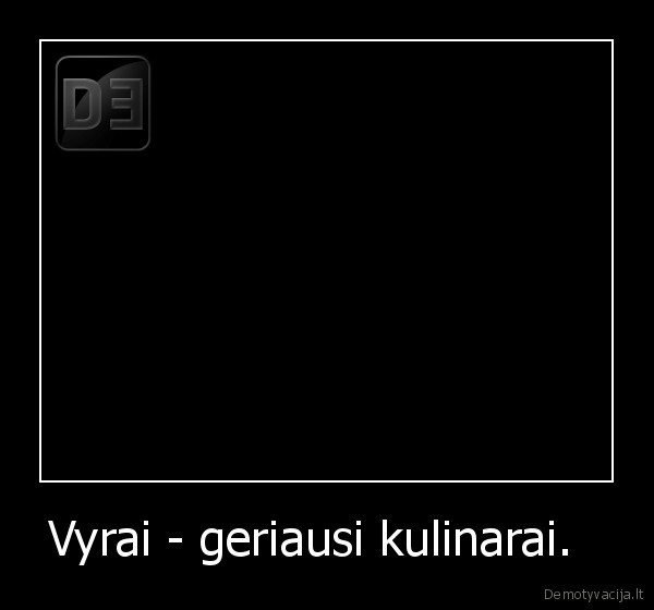 vyrai, virtuve