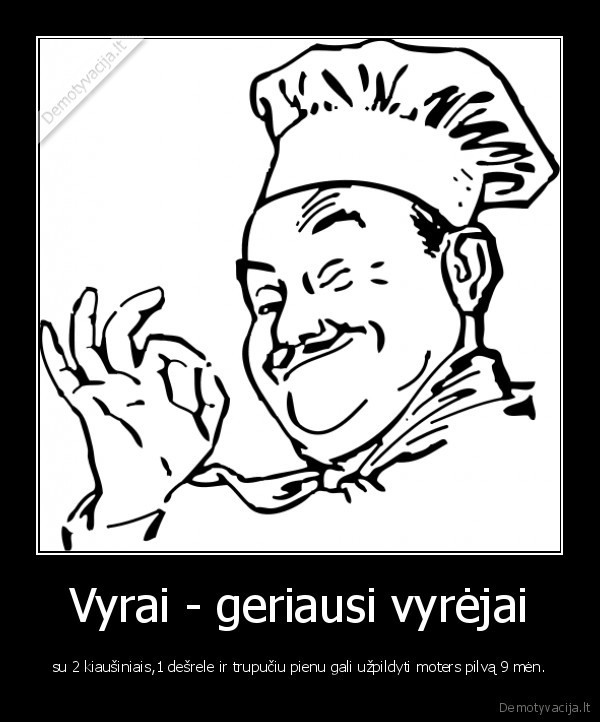 Vyrai - geriausi vyrėjai