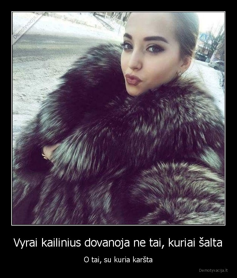 karsta, mergina,kailiniai