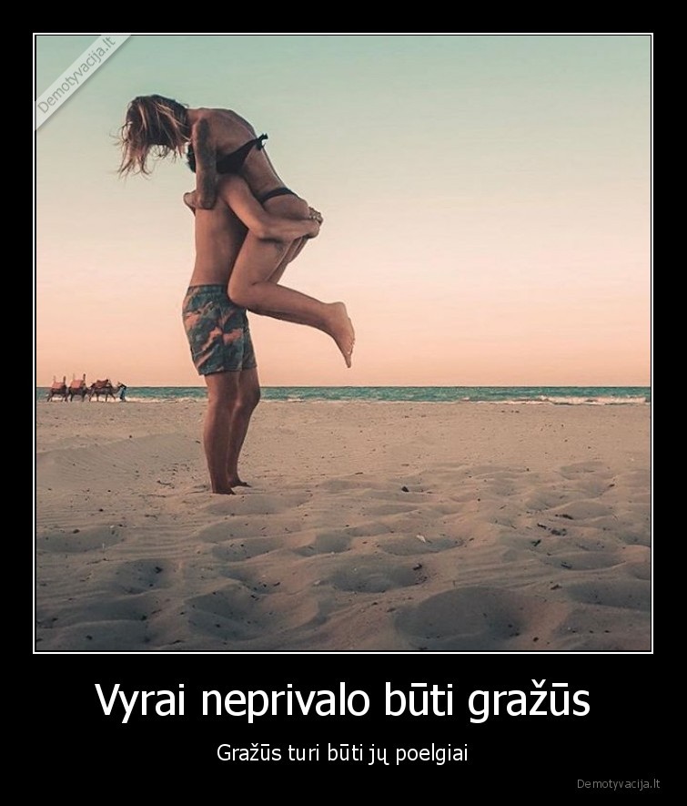 vyrai,grazus,poelgiai,poros,santykiai,vaikinai,merginos